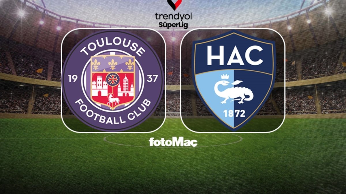 Toulouse – Le Havre maçı detayları | Toulouse – Le Havre maçı ne zaman, saat kaçta, hangi kanalda?